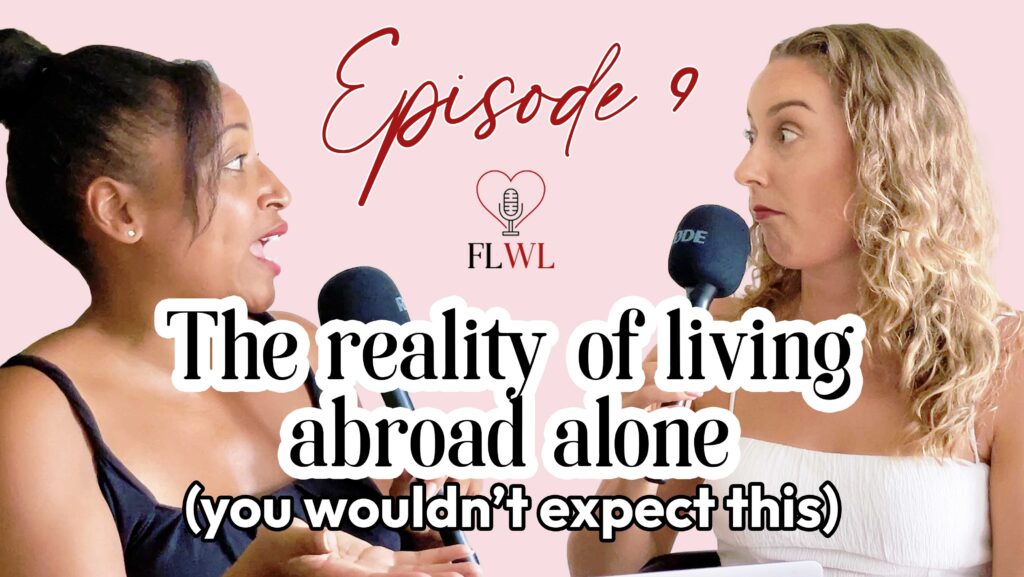 the reality of living abroad alone | from lisbon with love podcast | real stories of women in lisbon