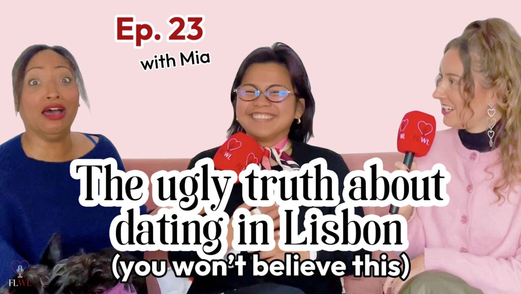 the truth about dating in Lisbon | Lisbon's dating pool | dating scene Lisbon