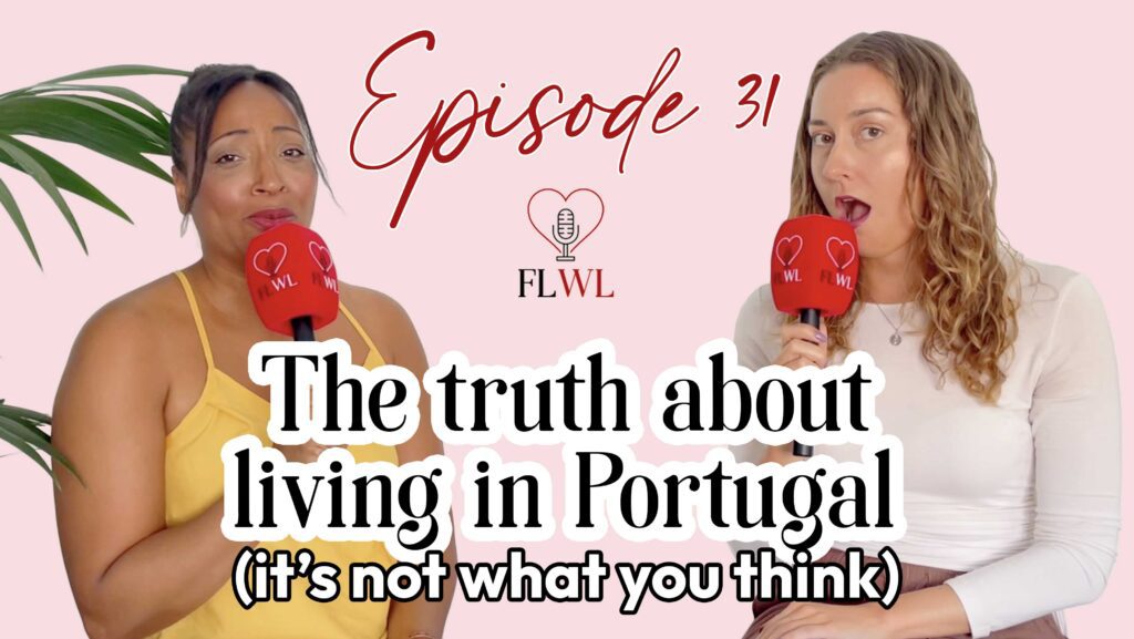 the truth about life in Portugal | Living in Portugal expectation versus reality | moving to Portugal tips